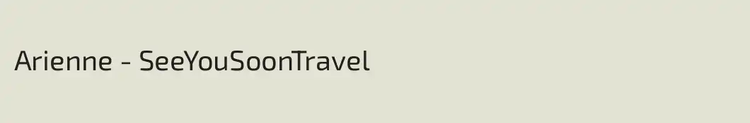 Arienne - SeeYouSoonTravel